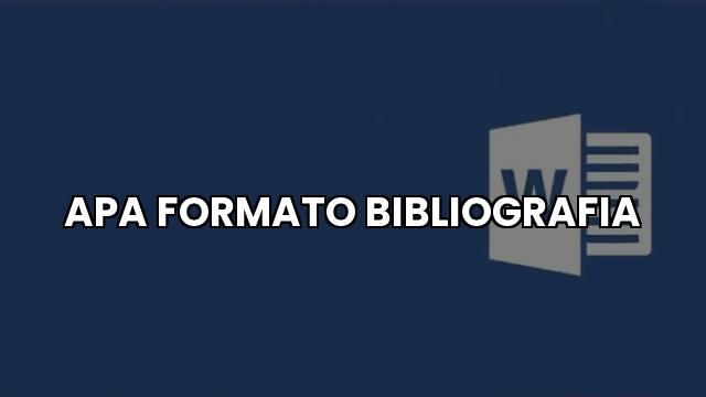 Bibliografía en formato APA