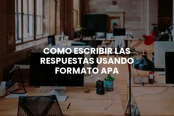 como escribir las respuestas usando formato apa